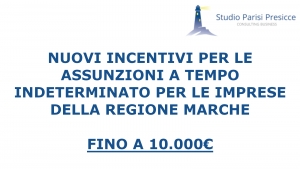 Incentivi assunzioni a tempo indeterminato per le imprese della regione Marche